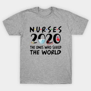 Nurses 2020 The One Where They Became Super Heroes Pandemic Shirt T-Shirt